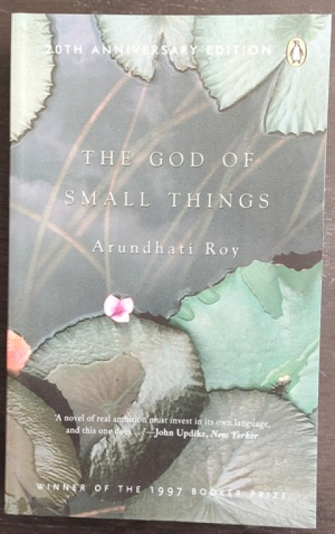 The God of Small Things (By: Arundhati Roy)