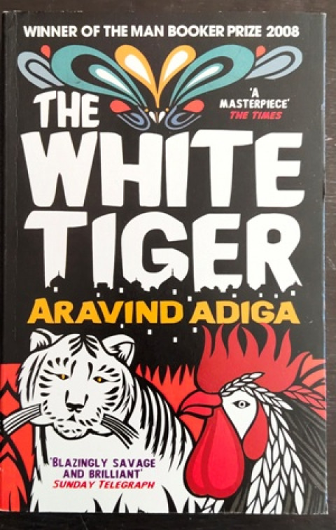 The White Tiger (By: Aravind Adiga)