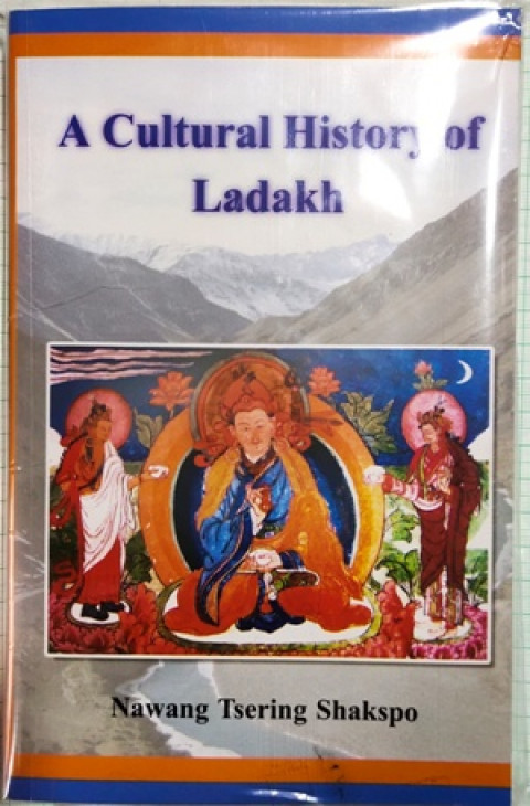 A Cultural History of Ladakh (By: Nawang Tsering Shakspo)