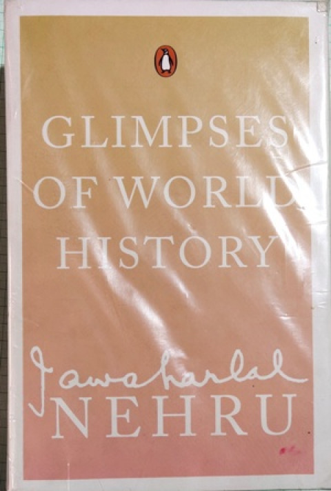 Glimpses of World History (By: Jawaharlal Nehru)